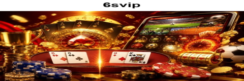 Keseruan Bermain Kasino Online Mobile di 6svip